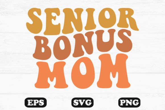 A Design Review: The Senior Bonus Mom Wavy Retro SVG