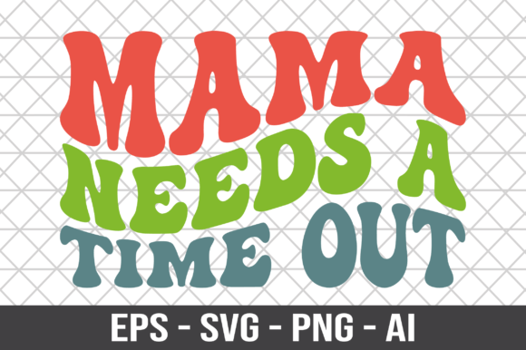 A Designer’s Honest Review of Mama Needs a Time Out Retro SVG