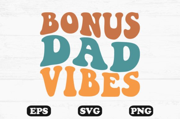 Evaluating the Bonus Dad Vibes Retro Wavy Design for Embroidery