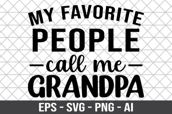 My Favorite People Call Me Grandpa Design Review