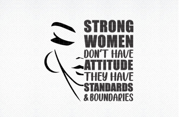 Strong Women Don't Have Attitude: A Designer's Review